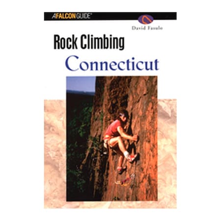 Globe Pequot Press Rock Climbing Connecticut - David Fasulo 601111
